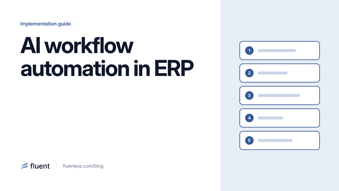 AI Workflow Automation in ERP: A Practical Implementation Guide for Manufacturers.