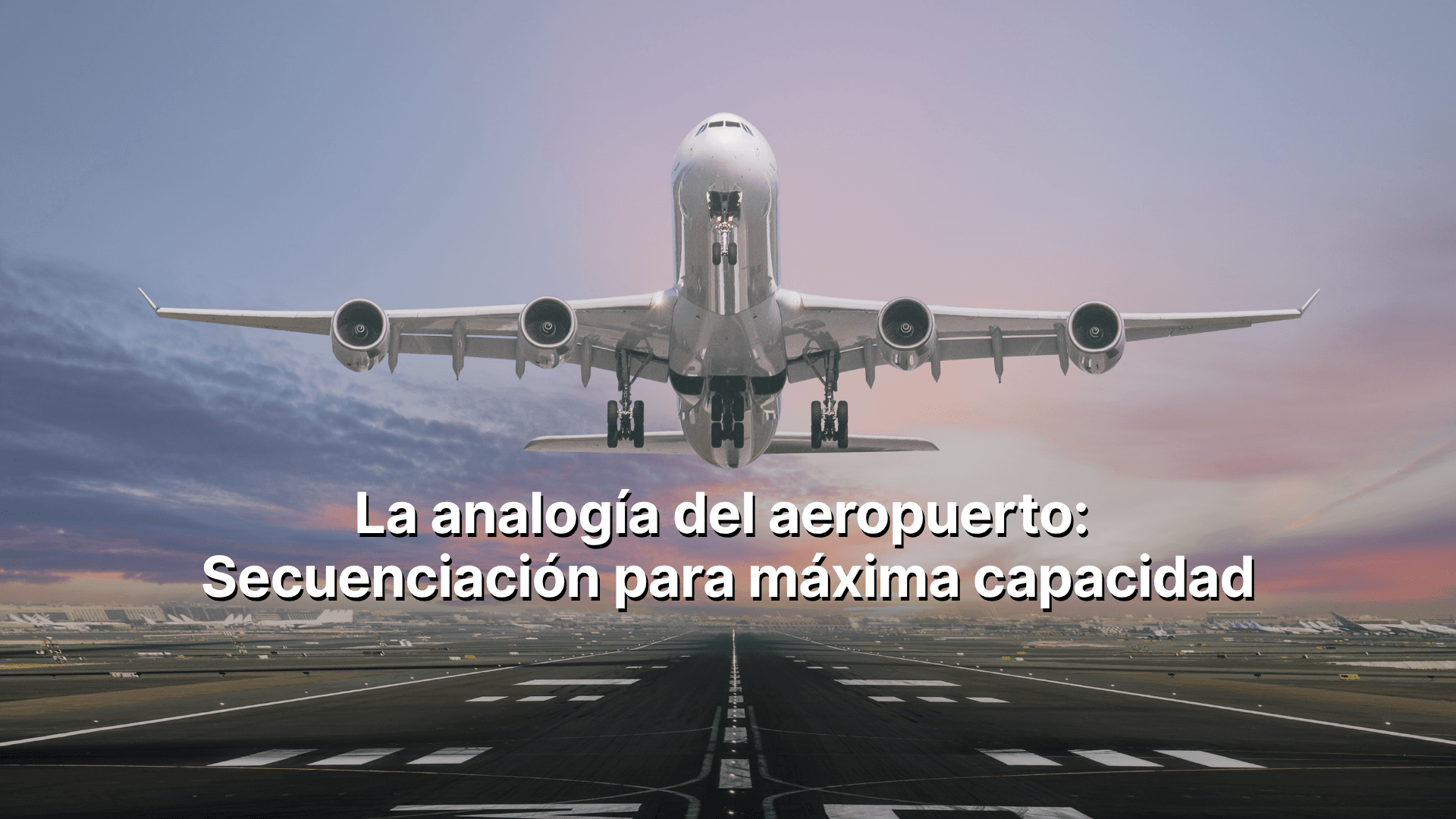 Notas de campo: La analogía del aeropuerto